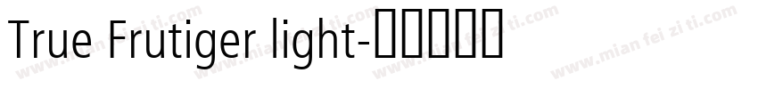 True Frutiger light字体转换